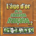 L'AGE D'OR DE LA CHANSON FRANCAISE Vol2