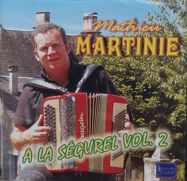 Mathieu MARTINIE - A la Ségurel Vol 2